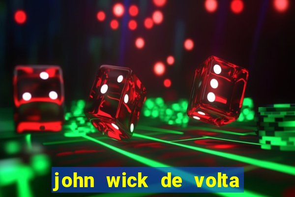 john wick de volta ao jogo dublado torrent